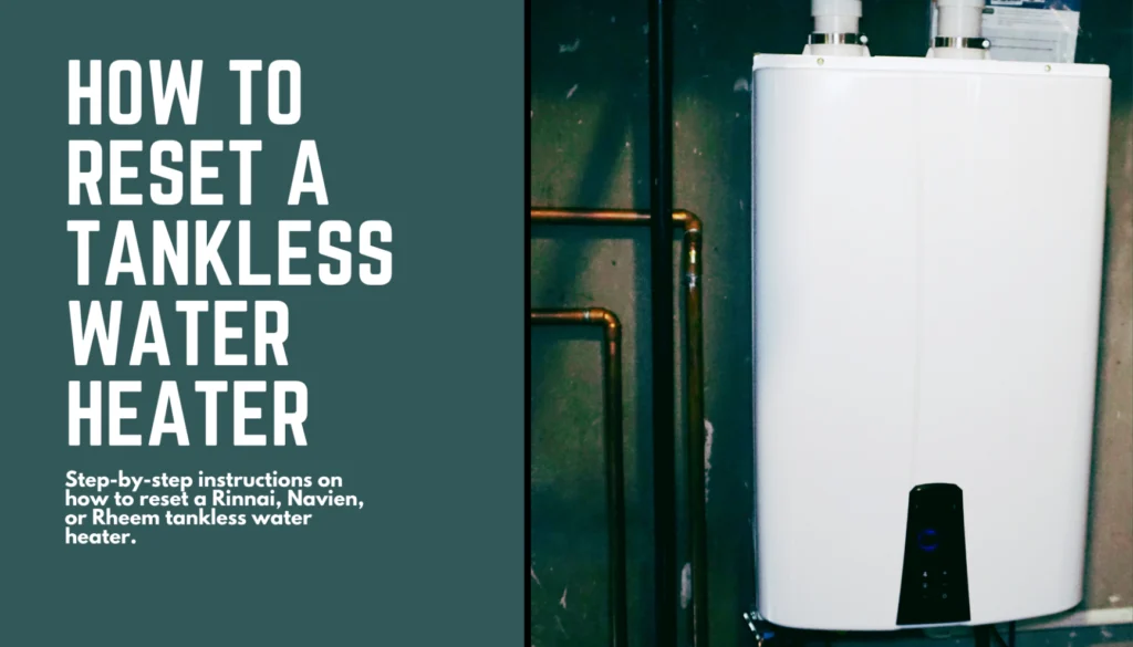 How to reset tankless water heaters